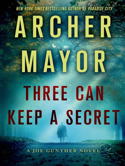 Title details for Three Can Keep a Secret by Archer Mayor - Wait list